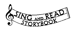 SING AND READ STORYBOOK