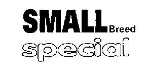 SMALL BREED SPECIAL