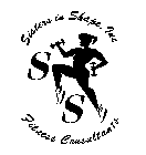 SIS SISTERS IN SHAPE, INC FITNESS CONSULTANTS
