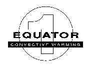 EQUATOR 1 CONVECTIVE WARMING