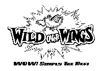 WILD OVER WINGS WOW! SIMPLY THE BEST