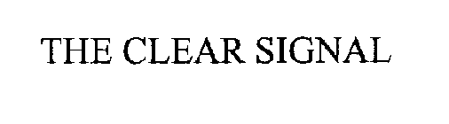 THE CLEAR SIGNAL