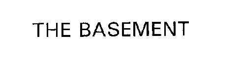 THE BASEMENT