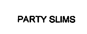 PARTY SLIMS