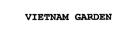 VIETNAM GARDEN