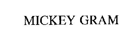 MICKEY GRAM