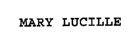 MARY LUCILLE