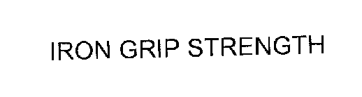 IRON GRIP STRENGTH
