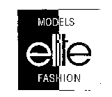 ELITE MODELS' FASHION