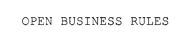 OPEN BUSINESS RULES