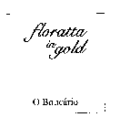 FLORATTA IN GOLD O BOTICÁRIO