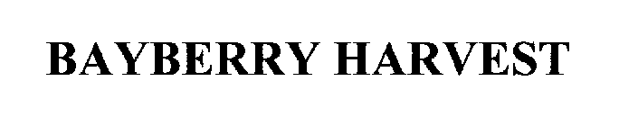 BAYBERRY HARVEST