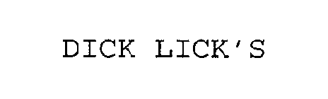 DICK LICK'S