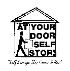 AT YOUR DOOR SELF STOR! 