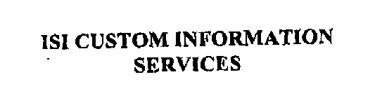 ISI CUSTOM INFORMATION SERVICES