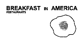 BREAKFAST IN AMERICA RESTAURANTS