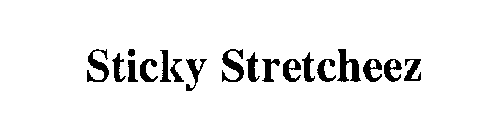 STICKY STRETCHEEZ