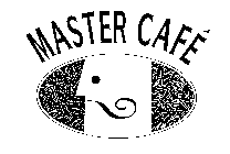 MASTER CAFE
