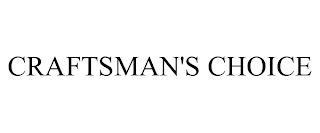 CRAFTSMAN'S CHOICE