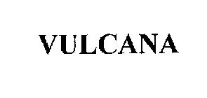 VULCANA