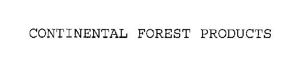 CONTINENTAL FOREST PRODUCTS