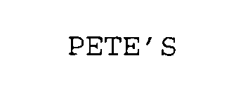 PETE'S