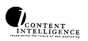CONTENT INTELLIGENCE RESEARCHING THE FUTURE OF WEB PUBLISHING