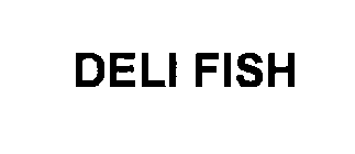 DELI FISH