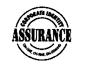 CORPORATE IDENTITY ASSURANCE ON-LINE, ON-TIME, ON-DEMAND