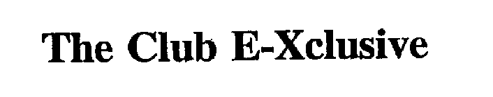 THE CLUB E-XCLUSIVE