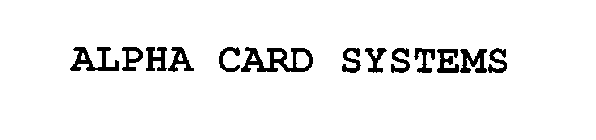ALPHA CARD SYSTEMS