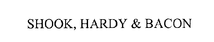 SHOOK, HARDY & BACON
