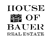 HOUSE OF BAUER REAL ESTATE