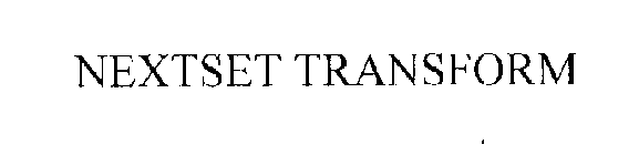 NEXTSET TRANSFORM