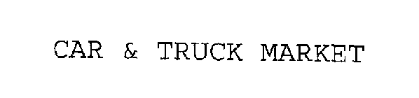 CAR & TRUCK MARKET