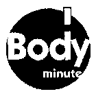 BODY MINUTE