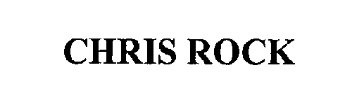 CHRIS ROCK