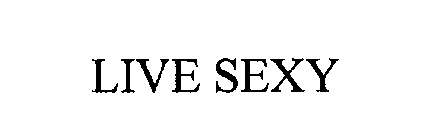 LIVE SEXY