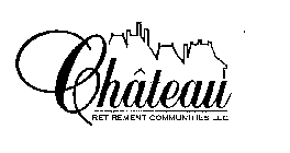 CHATEAU RETIREMENT COMMUNITIES