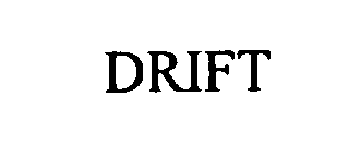 DRIFT