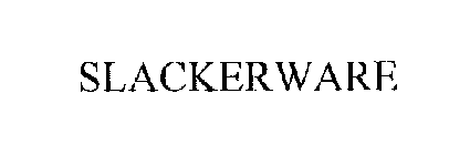 SLACKERWARE