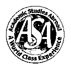 ASA ACADEMIC STUDIES ABROAD A WORLD CLASS EXPERIENCE