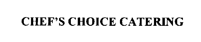 CHEF'S CHOICE CATERING