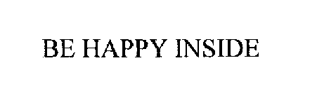 BE HAPPY INSIDE