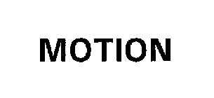 MOTION