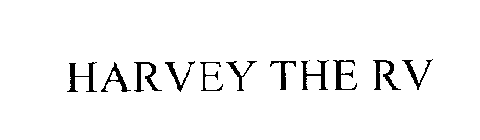 HARVEY THE RV