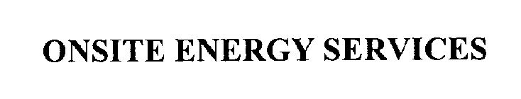 ONSITE ENERGY SERVICES