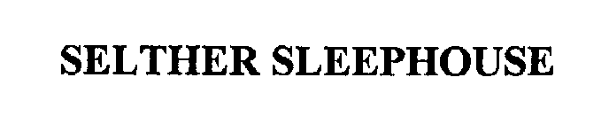 SELTHER SLEEPHOUSE