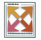 IDEAL ADMINISTRATION