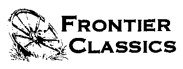 FRONTIER CLASSICS